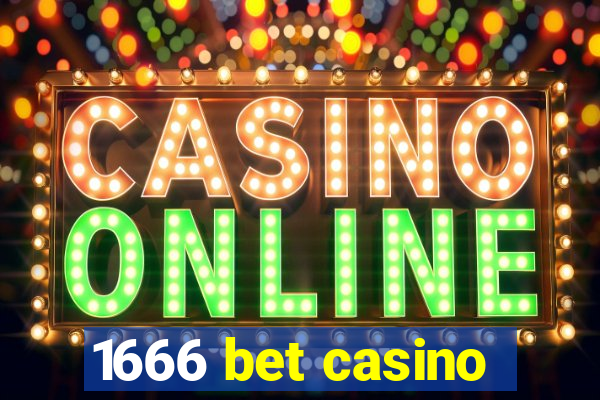 1666 bet casino